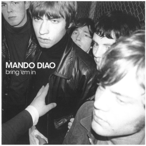 マンドゥ・ディアオ(MANDO DIAO) / bring 