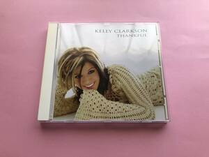 THANKFUL　　KELLY　CLARKSON　ジャケット付き　輸入盤