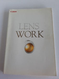 ★送料込【EF LENS WORK―EFレンズ・その感動表現の世界】キャノン解説書★【キャノン販売】