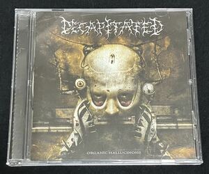 輸入盤 DECAPITATED Organic Halucinosis デスメタル デキャピティテッド