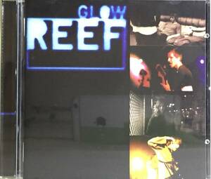 REEF / GLOW