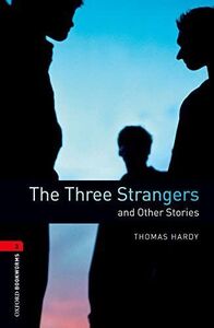 [A11162136]The Three Strangers And Other Stories (Oxford Bookworms Level 3)