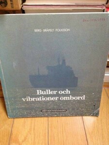 buller och vibratinner ombord