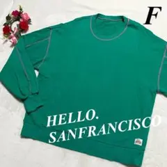 ハローサンフランシスコ HELLO.SANFRANCISCO ◆ トレーナー　F