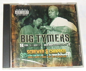 [スクリュー盤] BIG TYMERS /big money heavy weight(screwed & chopped)~G-rap mannie fresh baby aka birdman cash money lil Wayne