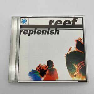 リーフ　CD / Reef / replenish