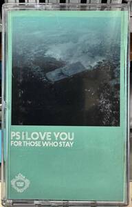 中古US版カセットテープ：PS I LOVE FOR / THOSE WHO STAY (US版)