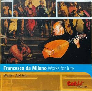 (C26Z)☆器楽/ウォルター・アプト/Walter Abt/Francesco da Milano: Works for Lute/リュート作品集☆