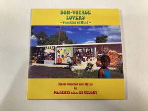 【1】6021◆BON-VOYAGE LOVERS SUNSHINE OF MIND Music Selected and Mixed by Mr. BEATS a.k.a. DJ CELORY◆