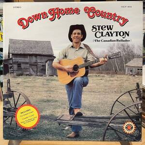 【Canada盤Org.】Stew Clayton Down Home Country (1974) Sunshine Records SSLP-4016