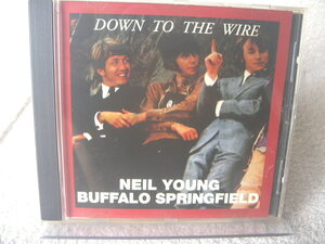 ★ Neil Young Buffalo Springfield 【Down To The Wire】 輸入盤　RSC-038 CD 