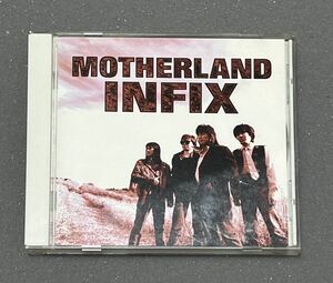 CD★INFIX インフィックス/MOTHERLAND