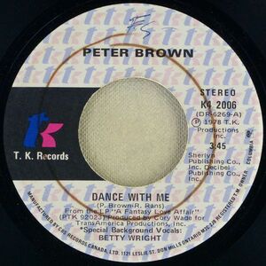 ■Peter Brown（ピーター・ブラウン）｜Dance With Me / For Your Love ＜EP 1978年 カナダ盤＞