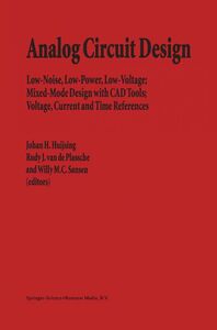 [A12361153]Analog Circuit Design: Low-Noise Low-Power Low-Voltage; Mixed-Mo