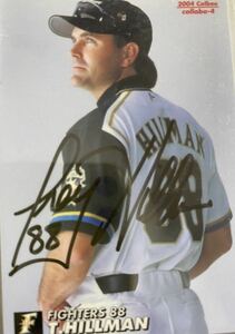 元日本ハムファイターズ　トレイヒルマン　監督　直筆サインカード