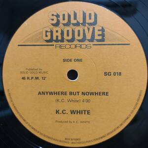 K.C. White / Anywhere But Nowhere　[Solid Groove Records - SG 018]