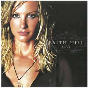 フェイス・ヒル(FAITH HILL) / CRY CD