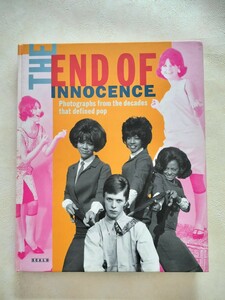 ミュージシャンのモノクロ写真集　ビートルズから無名ミュージシャンまで　洋書 　THE END OF INNOCENCE 英字　USED