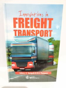 Innovations in Freight Transport 貨物輸送におけるイノベーション　洋書/英語/都市交通/都市貨物システム【ac02t】