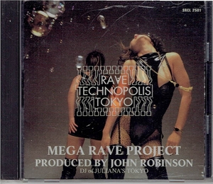 YMO 『RAVE TECHNOPOLIS TOKYO /MEGA RAVE PROJECT』レイヴ・テクノポリス・トーキョージョン・ロビンソン