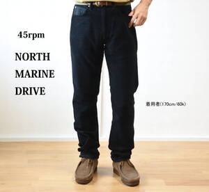 45rpm / NORTH MARINE DRIVE　コーデュロイパンツ size３　ＢＫ　ノースマリンドライブ　日本製 MADE IN JAPAN.