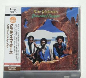 The Gladiators『Proverbial Reggae』【SHM-CD】78年のヴォーカル＆インストルメンタル・レゲエ最高傑作