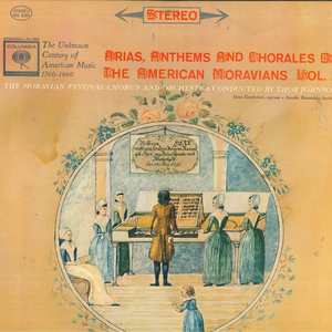 LP Thor Johnson Unknown Century Of American Classical Music (1760-1860): Arias, Anthems And Chorales Of American Moravians, Vol.2