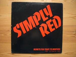 SIMPLY RED★シンプリー・レッド★MONEY$ TOO TIGHT★カナダ盤★12インチ★MONEY