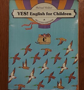 YES! English for Children, SECOND EDITION, Michael Walker