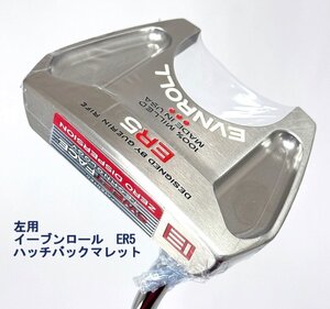 1円/新品★【左用/レフティ】 EVNROLL イーブンロール　ER5　ハッチバックパター （ER5 HATCHBACK PUTTER） 日本仕様モデル 34インチ★