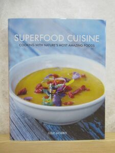 B70☆ Superfood Kitchen Cooking with Nature