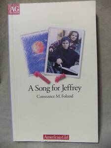 ★A Song for Jeffrey（ジェフリーへの歌） (Ag Fiction (American Girl))★Constance M. Foland