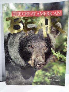 The Great American BEAR　1994年発行 洋書/英語/熊/くま/アメリカ/生態/動物学【ac06d】