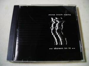 Nine Inch Nails(ナインインチネイルズ)「Down In It」