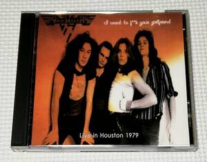 CD　VAN HALEN I want to f**k you girlfriend　Live In Houston 1979/2枚組/BP-0005-6