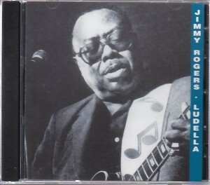 JIMMY ROGERS - Ludella /ブルース/CD