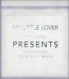 MY LITTLE LOVER(マイ・リトル・ラバー) / PRESENTS　CD