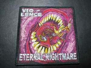 VIO-LENCE 刺繍パッチ ワッペン Eternal Nightmare 黒枠 / slayer metallica whiplash voivod sodom testament exodus