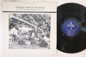 米LP Various Traveling Through The Jungle: Negro Fife And Drum Band Music From The Deep South T2223 TESTAMENT /00260