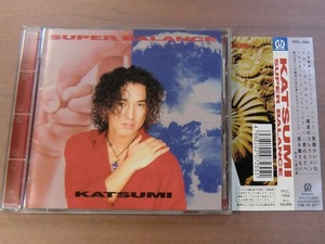 美 品＜状態良好＞ＣＤ KATSUMI　SUPER BALANCE　アルバム　帯付き