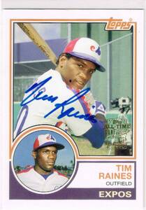 MLB 2005 Topps All-Time Fan Favorites Archives Autograph #FFA-TR Tim Raines Auto トップス 直筆サイン ティム・レインズ