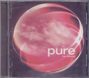 PURE ～BE NATURAL /中古CD!!53914//