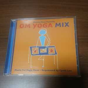 OM YOGA MIX / Sequenced by Cyndi Lee