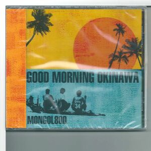 ♪CD モンゴル800 MONGOL800 GOOD MORNING OKINAWA