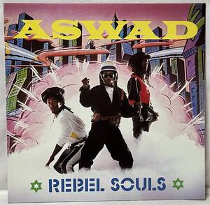 中古LPレコード簡易洗浄済み：ASWAD(アスワド) / REBEL SOULS(レベル・ソウルズ) (国内盤)