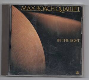 ♪即決!!! Max Roach Quartet-In The Light♪