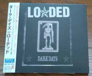 送料込み：中古★LOADED / ローデッド★DARK DAYS / ダーク・デイズ★TOCP-65796★初回生産ステッカー付属