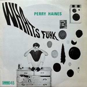 【試聴 7inch】Perry Haines / Whats Funk 7インチ 45 ニューウェーブ New Wave Funk ポストパンク Post Punk