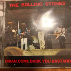 THE ROLLING STONES BRIAN COME BACK YOU BASTARD（DAC)