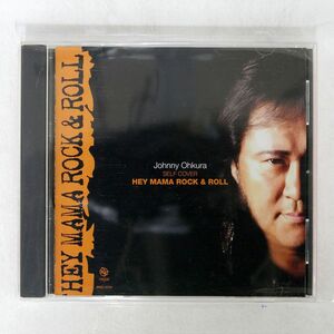 ジョニー大倉/ヘイ・ママ・ロックン・ロール/WEBKOO WKCL3028 CD □